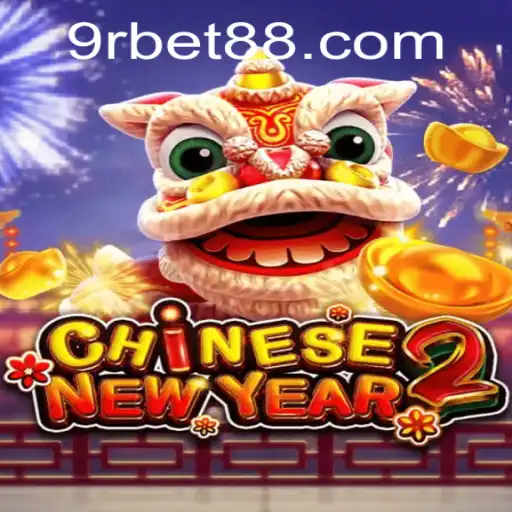 Discover the Exciting World of CHINESENEWYEAR2: A Game of Strategy and Celebration